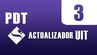 PDT 3  Actualizador de la UIT [upl. by Ynaffets]