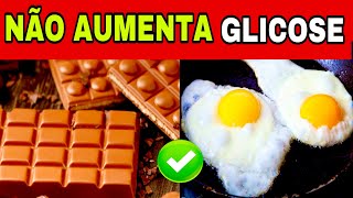 9 ALIMENTOS que NÃO AUMENTAM o AÇÚCAR NO SANGUE GLICEMIA e a DICA de OURO para DIABETES [upl. by Xonnel]