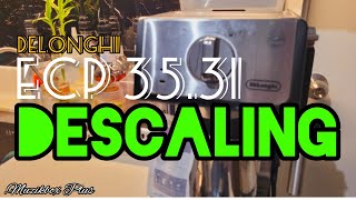 DESCALING DELONGHI ECP 3531  HOW TO DESCALE DELONGHI ESPRESSO MACHINE TAGALOG EngSubtitle [upl. by Goldman]