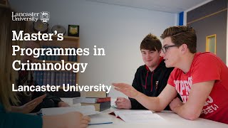 Masters Programmes in Criminology at Lancaster University [upl. by Aloiv]