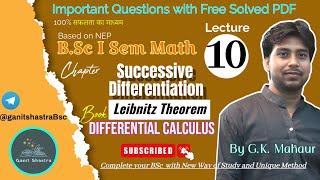 BSc 1st sem Math  Ch Successive Differentiation  By G K Mahaur  Differential Calculus L 10 [upl. by Aznecniv]