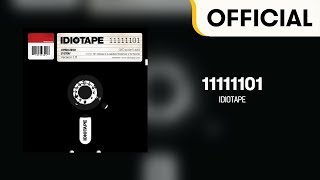 Full Album IDIOTAPE  11111101 Official Audio [upl. by Gabor]