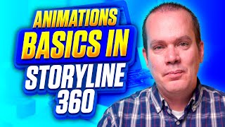 How to Animate in Storyline 360 Animation Basics [upl. by Garbe]