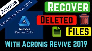 Recover Deleted Files Easily With Acronis Revive 2019 [upl. by Herrick]