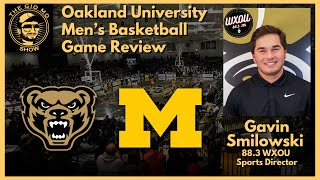 Oakland Basketball vs Michigan Game Review with WXOU Sports Dir Gavin Smilowski  The GioMoShow [upl. by Yaresed]