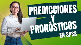 Modelos PREDICTIVOS y de PRONÓSTICO para ANÁLISIS DE DATOS con SPSS [upl. by Hcib]