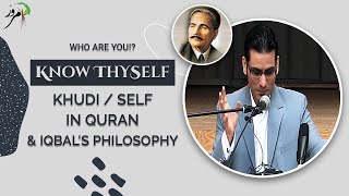 WHO ARE YOU  Khudi Selfhood in Quran and Iqbals philosophy English [upl. by Takashi228]