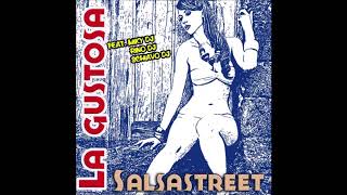 LA GUSTOSA  SALSASTREET [upl. by Kayla]