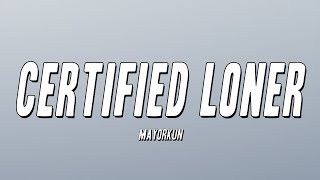 Mayorkun  Certified Loner Lyrics [upl. by Laud]