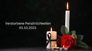 Verstorbene Persönlichkeiten vom 01102023 [upl. by Eibocaj693]