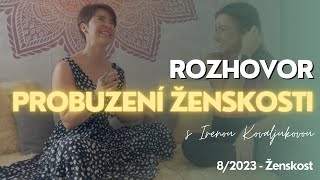 quotKAP mi změnil životquot 💞 O ženskosti a energii w Irena Kovaljukova [upl. by Nerhtak598]