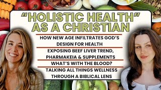 Holistic Health as a Christian Exposing New Age Lies [upl. by Kassi]