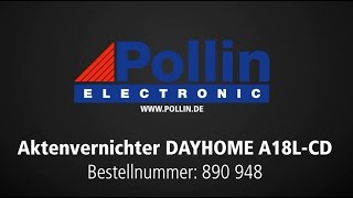 Produktvorstellung Aktenvernichter DAYHOME A18LCD Pollin Artnr 890948 [upl. by Templas]