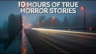 10 Hours of True Horror Stories 159 Stories [upl. by Harrus]