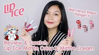 Review amp Swatch Lip Ice Matte Color amp Matte Cream  Desty Yufenti [upl. by Halian]