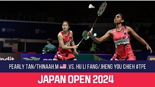 Pearly TanThinaah Muralitharan 🇲🇾 VS Hu Ling FangJheng Yu Chieh  Japan Open 2024 [upl. by Eiznekam]