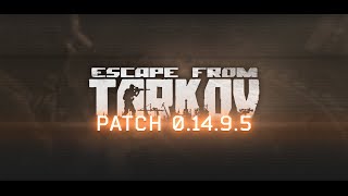 Tarkov Hírek Patch 01495 itt van végre és minden benne van amit mondtak L discord [upl. by Shelman866]