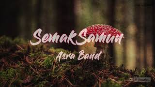 Semak Samun  Asra Band [upl. by Nosyt]