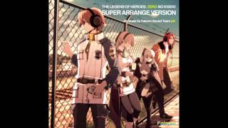 Zero no Kiseki Super Arrange Version  Inevitable Struggle [upl. by Lled82]