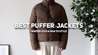 Best Puffer Jackets for 2023 amp How To Style [upl. by Schnapp465]