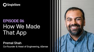 How We Made That App Episode 6Data Dreams and AI Realities with 6Sense cofounder Premal Shah [upl. by Cindelyn]