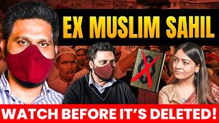 “Should I be Killed”  ​exmuslimsahilUncensored Drops TRUTH BOMBS about Islam [upl. by Manas]