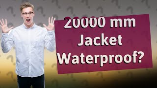 How waterproof is 20000 mm jacket [upl. by Hakkeber235]