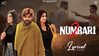 2 Numbari Lyrical Video Masoom Sharma  Manisha Sharma  Sweta Chauhan  New Haryanvi Songs 2021 [upl. by Ayaros459]