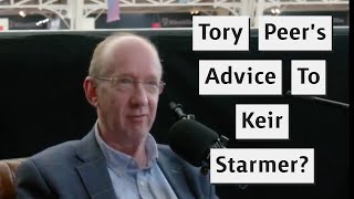 Tory Peer Gives Advice To Labour About Winning The Election [upl. by Profant]