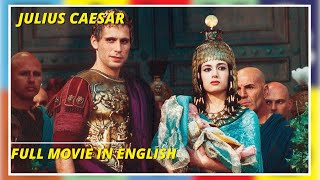 Julius Caesar  Epic Action Movie  Full Movie Multi Subs [upl. by Chalmer]