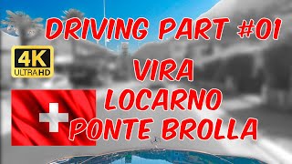 Driving Part 01 Vira – Locarno – Ponte Brolla in 4K UHD besterstern tessin vallemaggia travel [upl. by Nicky805]