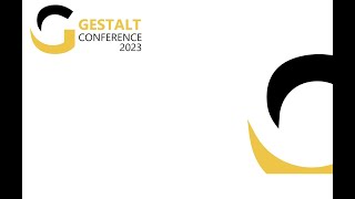 CONTRIBUTIONS AND CLOSING CEREMONY OF THE 14TH EAGT GESTALT CONFERENCE ENGLISH [upl. by Werner139]