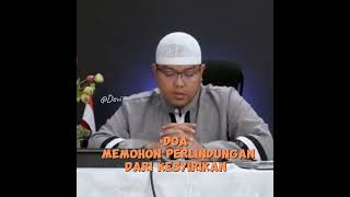 Doa memohon Perlindungan dari perbuatan Syirik oleh Ustadz Dr Firanda Andirja MA dakwah sunnah [upl. by Anwahs285]