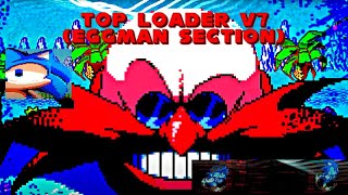 Top Loader v7 Eggman Section [upl. by Iraam]