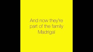 Family Madrigal lyrics Encanto [upl. by Ynattyrb573]