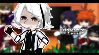 Bsd react to Atsushi  🇷🇺🇬🇧 [upl. by Shererd]