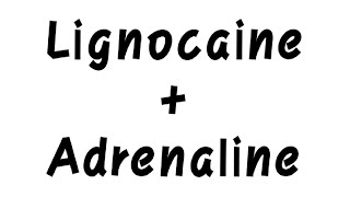 Lignocaine  Adrenaline  Pharmacology [upl. by Alyahs687]