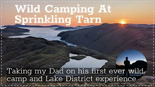 Taking My Dad On His First Ever Wild Camp To Sprinkling Tarn [upl. by Vookles]