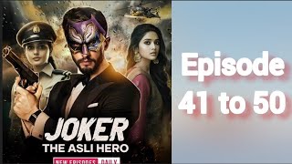 Joker The Asli Hero Pocket fm Episode 41 to 50  joker the asli hero episode 41 to 50 [upl. by Urbano]