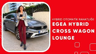 Hybrid Otomatik Rahatlığı  Fiat Egea Hybrid Cross Wagon Lounge  ASF Fiat [upl. by Rotce]