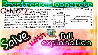 Calculate the stresses at the extreme of mid span of sectionprestressed concreteEngineertheBuilder [upl. by Okimik950]