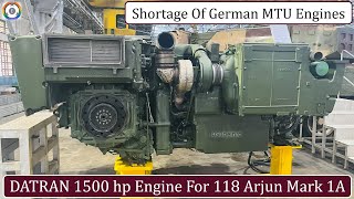 Arjun Mk1A Gets New Power Pack  German MTU vs Indian DATRAN Engine [upl. by Wescott]