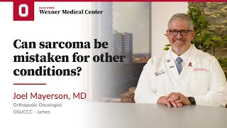 Can sarcoma be mistaken for other conditions  OSUCCC – James [upl. by Onabru]