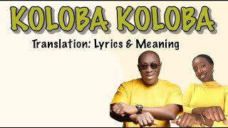 Adewale Ayuba  Koloba Koloba Afrobeats Translation Lyrics and Meaning [upl. by Nnylg]