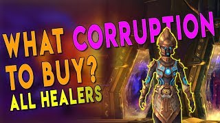 BfA 83 WHAT CORRUPTION TO BUY All Healer Corruption Guide Raids amp M  WoW Corruption Vendor [upl. by Monto]