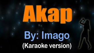 AKAP  Imago karaoke version [upl. by Marcela]