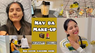 Nav Da MakeUP 🧳💄  Navhappy Bhullar  Vlog [upl. by Dorena]