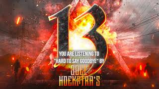 Joel Hoekstras 13  quotHard To Say Goodbyequot  Official Audio [upl. by Onil]