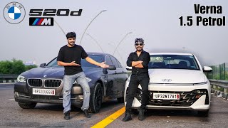 Verna 15 Petrol vs BMW 520D  First Time on Youtube [upl. by Josler]