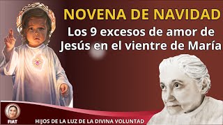 🌹 LOS 9 EXCESOS DE AMOR CONTINUOS  LUISA PICCARRETA  NOVENA DE NAVIDAD  DIVINA VOLUNTAD [upl. by Ecnarrat]